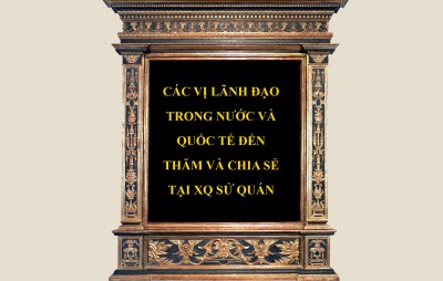 cac-vi-lanh-dao-trong-nuoc-va-quoc-te-den-tham-va-chia-se-voi-xq-su-quan